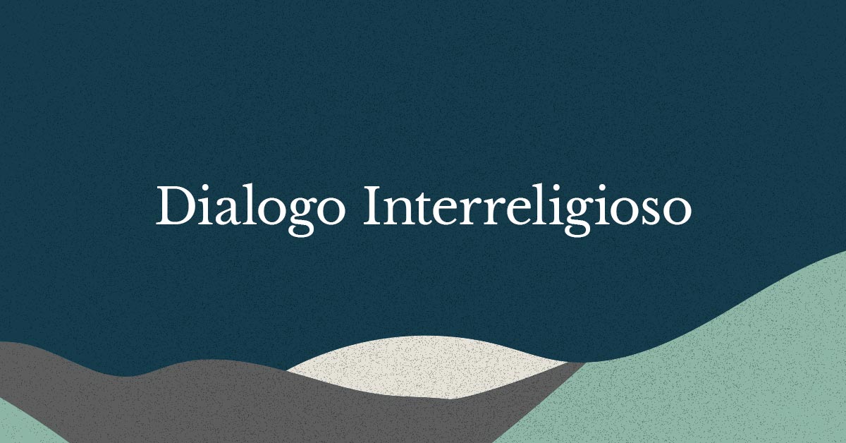 Dialogo Interreligioso