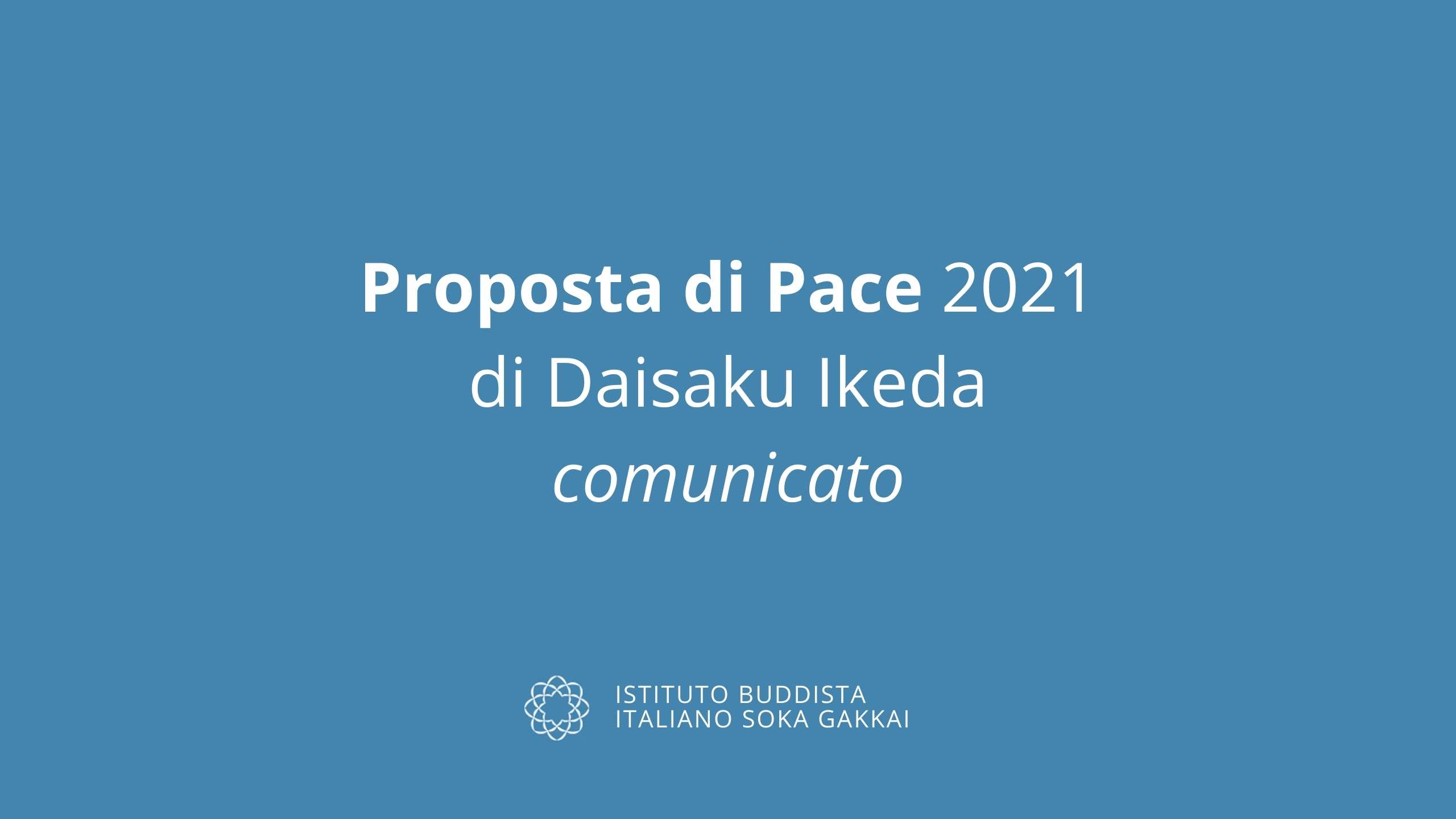 26 Gennaio 2021 Pubblicata La Proposta Di Pace 2021 Di Daisaku Ikeda Istituto Buddista Italiano Soka Gakkai