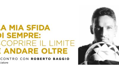 Intervista a Roberto Baggio: la mia sfida di sempre, scoprire il limite e andare oltre